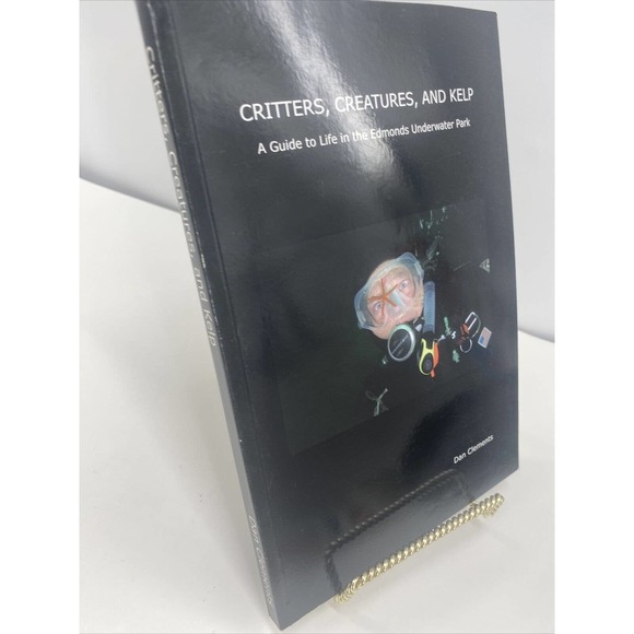 Critters Creatures and Kelp A Guide To Life IN EDMONDS By Dan Clements Book - Picture 9 of 12